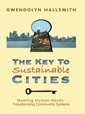 cover image of The Key to Sustainable Cities